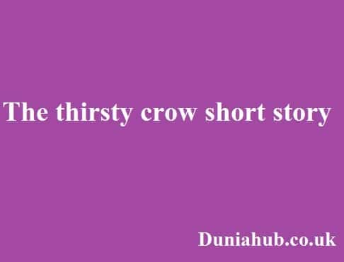 the thirsty crow short story in english