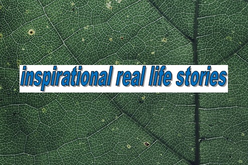 inspirational real life stories