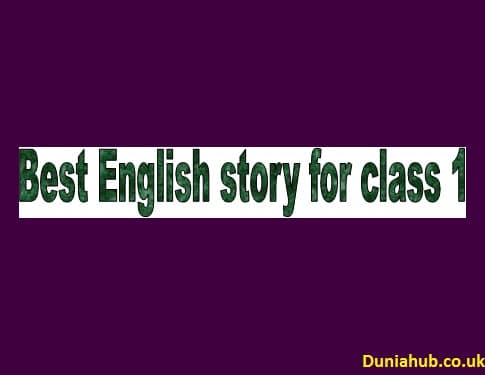 English story for class 1
