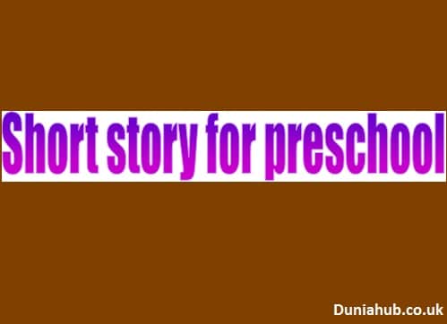 Short story for preschool