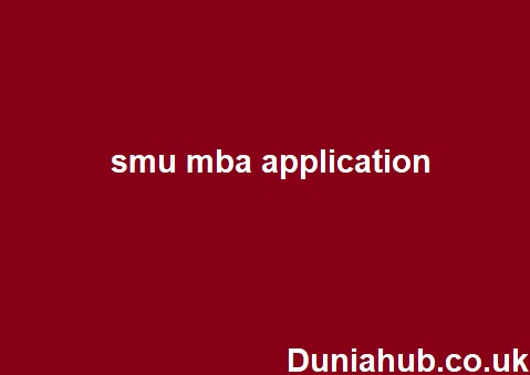 smu mba application